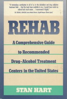 Stock image for Rehab: A Comprehensive Guide to Recommended Drug-Alcohol Treatment Centers in the United States for sale by Wonder Book