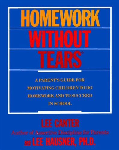 Beispielbild fr Homework Without Tears: A Parent's Guide for Motivating Children to Do Homework and to Succeed in School zum Verkauf von Wonder Book
