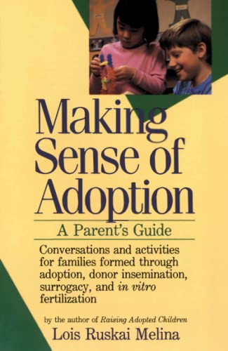 Stock image for Making Sense of Adoption: A Parent's Guide for sale by Gulf Coast Books