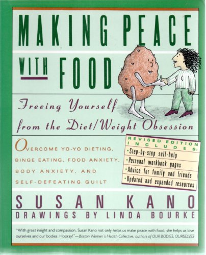 Stock image for Making Peace with Food: Freeing Yourself from the Diet/Weight Obsession for sale by Goldstone Books
