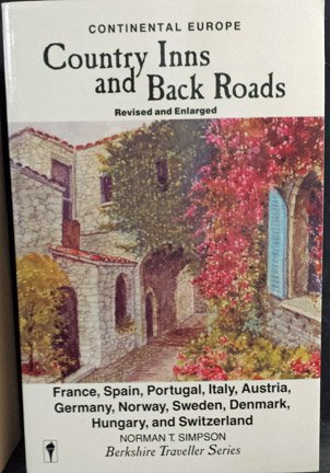 Stock image for Country Inns and Back Roads, 1989-1990 : Continental Europe: France, Spain, Portugal, Italy, Austria, Germany, Norway, Sweden, Denmark, Hungary and Switzerland for sale by Better World Books: West