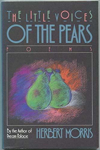 Beispielbild fr The Little Voices of the Pears zum Verkauf von Books Do Furnish A Room