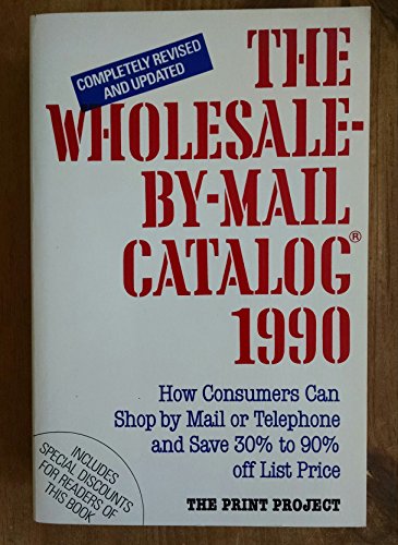 Beispielbild fr THE WHOLESALE-BY-MAIL CATALOGUE 1990 zum Verkauf von Neil Shillington: Bookdealer/Booksearch