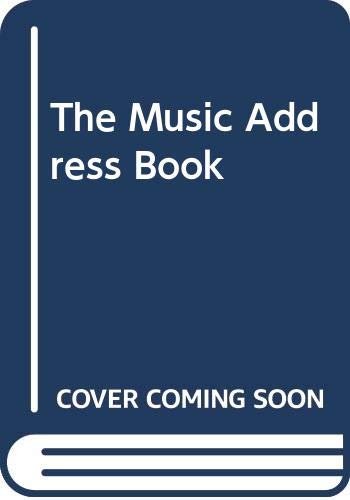 9780060963835: The Music Address Book: How to Reach Anyone Who's Anyone in Music