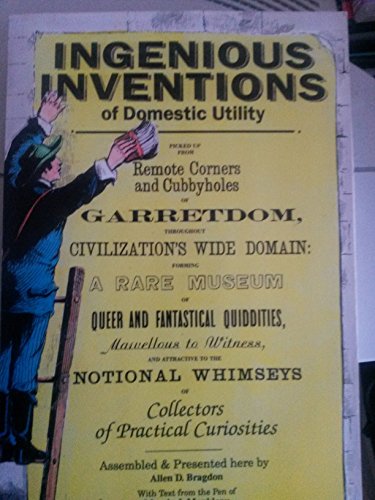 Stock image for Ingenious Inventions of Domestic Utility for sale by Alf Books