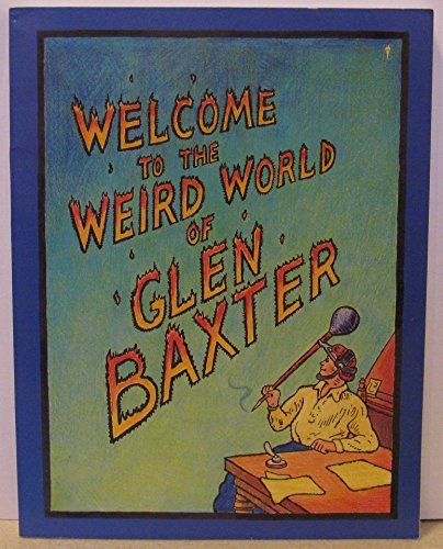 Welcome to the Weird World of Glen Baxter