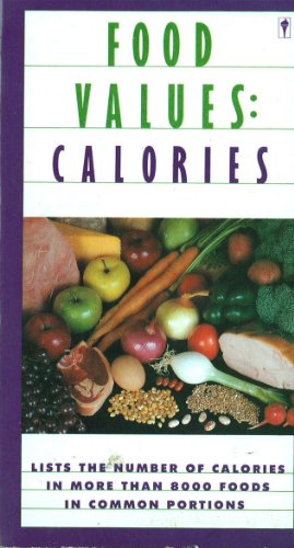 Stock image for Food Values: Calories for sale by Wonder Book