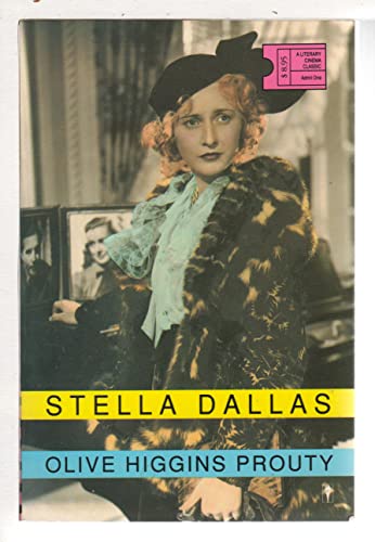 9780060964498: Stella Dallas (Literary Cinema Classics Series)