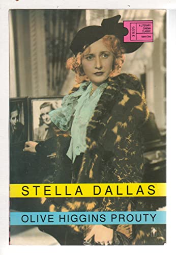 Stella Dallas (Literary Cinema Classics Series)