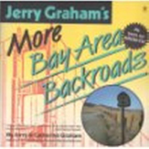 Beispielbild fr Jerry Graham's More Bay Area Backroads zum Verkauf von HPB-Ruby
