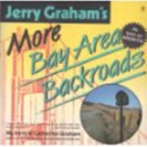 Stock image for Jerry Graham's More Bay Area Backroads for sale by HPB-Ruby