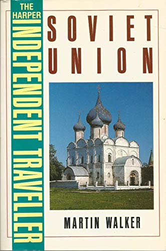 9780060964603: The Harper Independent Traveller: The Soviet Union [Idioma Ingls]