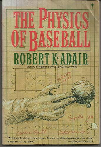 9780060964610: The Physics of Baseball