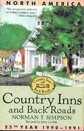 Stock image for Country Inns and Back Roads : North America, Twenty-Fifth Year, 1990-91 for sale by Better World Books