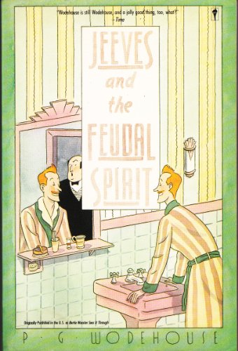 Imagen de archivo de Jeeves and the Feudal Spirit: A Jeeves and Bertie Novel a la venta por ThriftBooks-Atlanta
