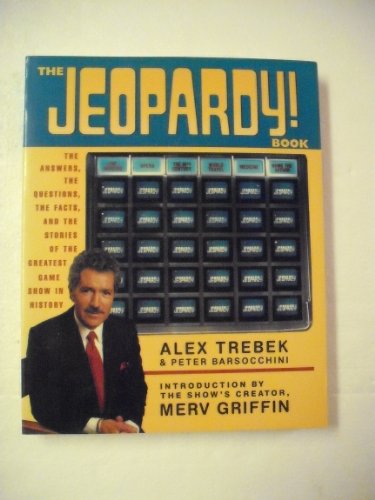Beispielbild fr The Jeopardy! Book: The Answers, the Questions, the Facts, and the Stories of the Greatest Game Show in History zum Verkauf von Your Online Bookstore