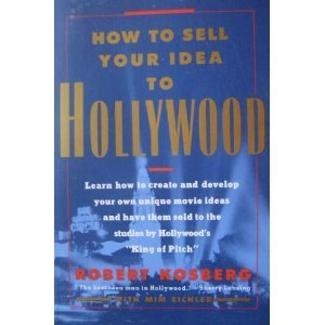 How to Sell Your Idea to Hollywood