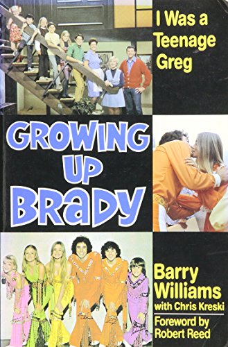 Stock image for Growing Up Brady; I Was a Teenage Greg for sale by Jeff Stark