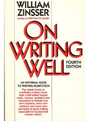 9780060968311: On Writing Well : an Informal Guide to Writing Nonfiction (Revised): 4th