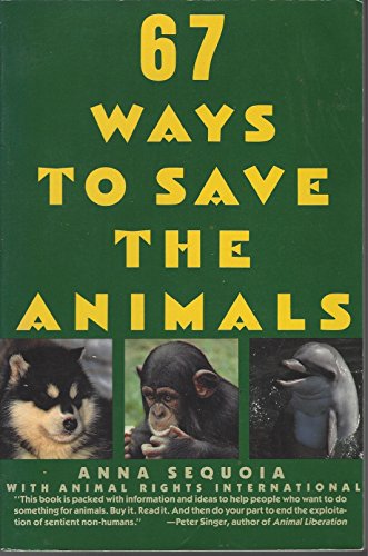 9780060968458: 67 Ways to Save the Animals