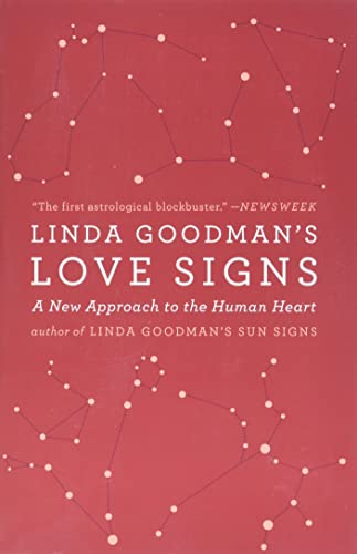 Imagen de archivo de Linda Goodman's Love Signs: A New Approach to the Human Heart a la venta por Reliant Bookstore