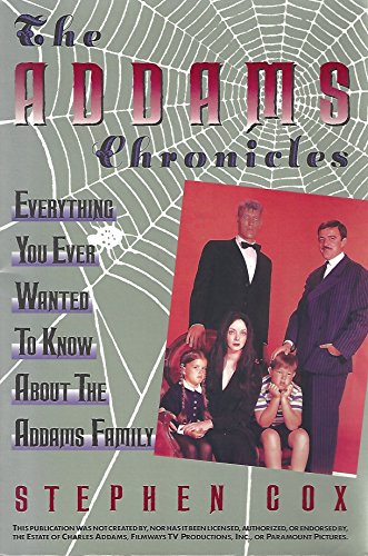 Imagen de archivo de Addams Chronicles: Everything You Ever Wanted to Know About the Addams Family a la venta por SecondSale