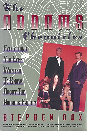 Stock image for Addams Chronicles: Everything You Ever Wanted to Know About the Addams Family for sale by SecondSale