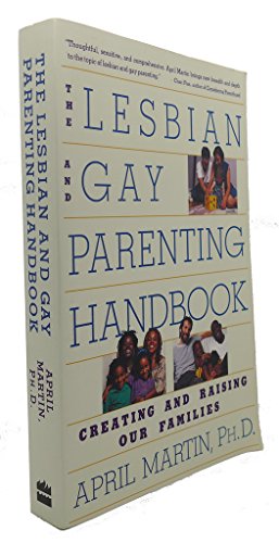 9780060969295: The Lesbian and Gay Parenting Handbook: Creating and Raising Our Families