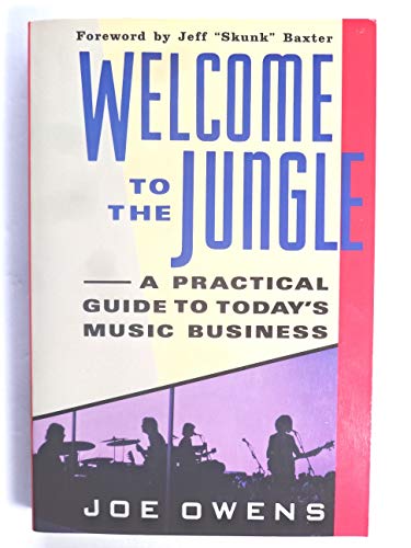 9780060969301: Welcome to the Jungle: A Practical Guide to Today's Music Business