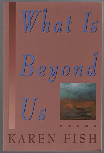 Beispielbild fr What Is Beyond Us zum Verkauf von The Second Reader Bookshop