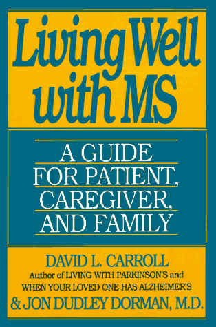 9780060969806: Living Well with Multiple Sclerosis: A Guide for Patient, Caregiver and Family