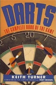 Stock image for Darts; The Complete Book of the Game for sale by Wonder Book