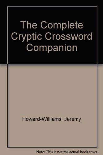 9780060970079: The Complete Cryptic Crossword Companion