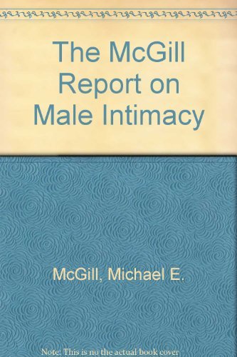 9780060970185: The McGill Report on Male Intimacy