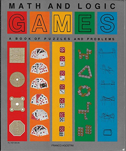 Beispielbild fr Math and Logic Games : A Book of Puzzles and Problems zum Verkauf von Better World Books