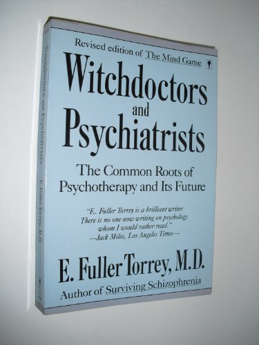 Beispielbild fr Witchdoctors and Psychiatrists: The Common Roots of Psychotherapy and Its Future/Revised Edition of "the Mind Game" zum Verkauf von Wonder Book