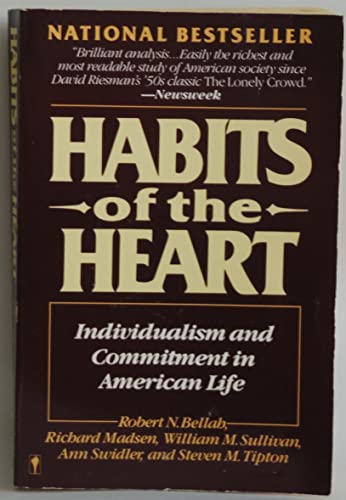 Stock image for Habits of the Heart : Individualism and Commitment in American Life for sale by Better World Books