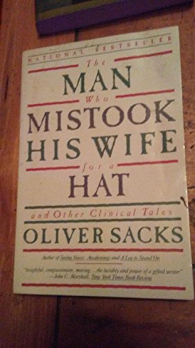 Stock image for The Man Who Mistook His Wife for a Hat : And Other Clinical Tales for sale by Better World Books