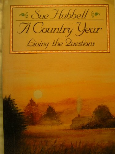 Beispielbild fr A Country Year: Living the Questions zum Verkauf von Wonder Book