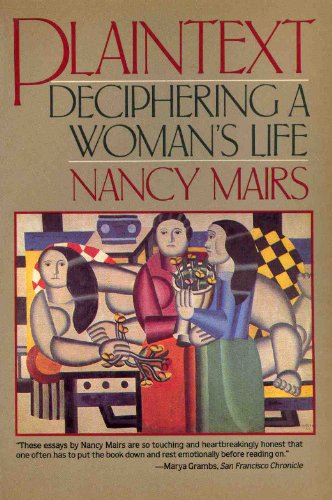 Imagen de archivo de Plaintext: Deciphering a Woman's Life; Essays a la venta por Hedgehog's Whimsey BOOKS etc.