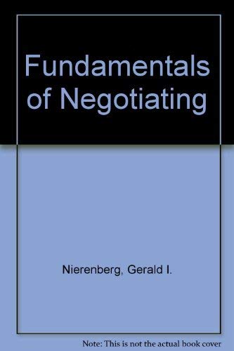 Beispielbild fr Fundamentals of Negotiating zum Verkauf von Better World Books