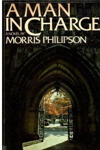 A Man in Charge (9780060971298) by Philipson, Morris