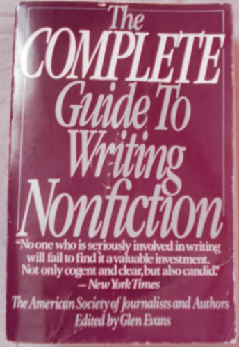 Imagen de archivo de The Complete Guide to Writing Nonfiction a la venta por The Maryland Book Bank