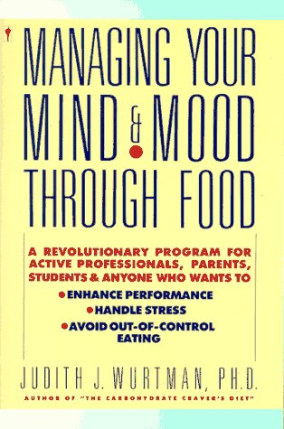 Beispielbild fr Managing Your Mind and Mood Through Food zum Verkauf von Keeper of the Page