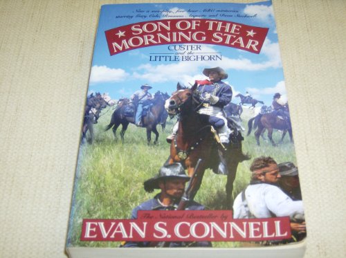 Stock image for Son of the Morning Star : Custer and the Little Bighorn for sale by Better World Books: West