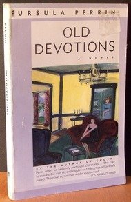 Beispielbild fr Old Devotions [a novel] zum Verkauf von Gil's Book Loft