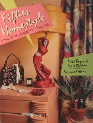 Imagen de archivo de Fifties Homestyle: Popular Ornament of the USA a la venta por Peter L. Masi - books