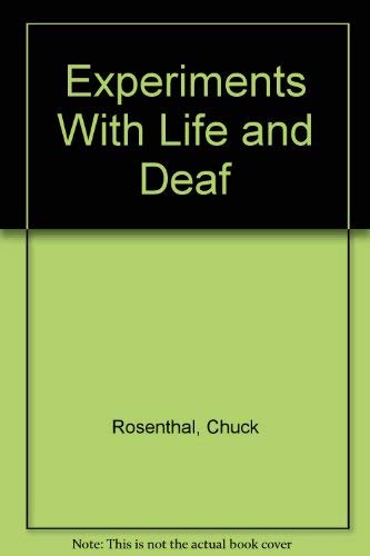 9780060971809: Experiments With Life and Deaf