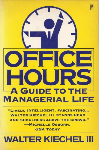 Beispielbild fr Office Hours: A Guide to the Managerial Life zum Verkauf von WorldofBooks