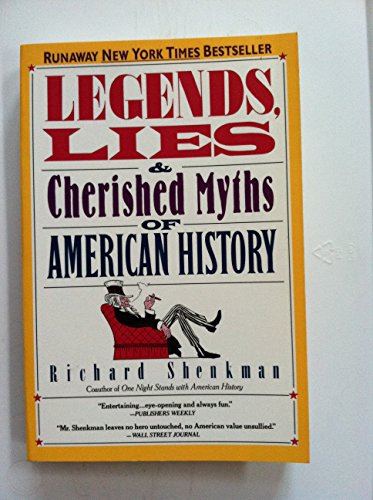 Stock image for Legends, Lies & Cherished Myths of American History for sale by gearbooks